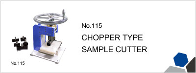 No.115 CHOPPER TYPE SAMPLE CUTTER