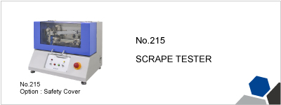 No.215 SCRAPE TESTER