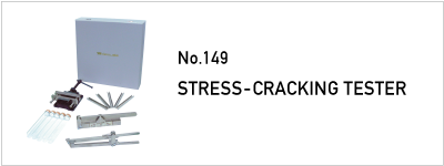 149 STRESS-CRACKING TESTER