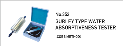 No.352 GURLEY TYPE WATER ABSORPTIVENESS TESTER