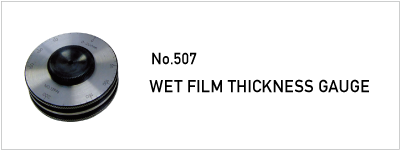 No.507 WET FILM THICKNESS GAUGE